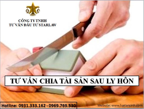 TƯ VẤN CHIA TÀI SẢN SAU LY HÔN